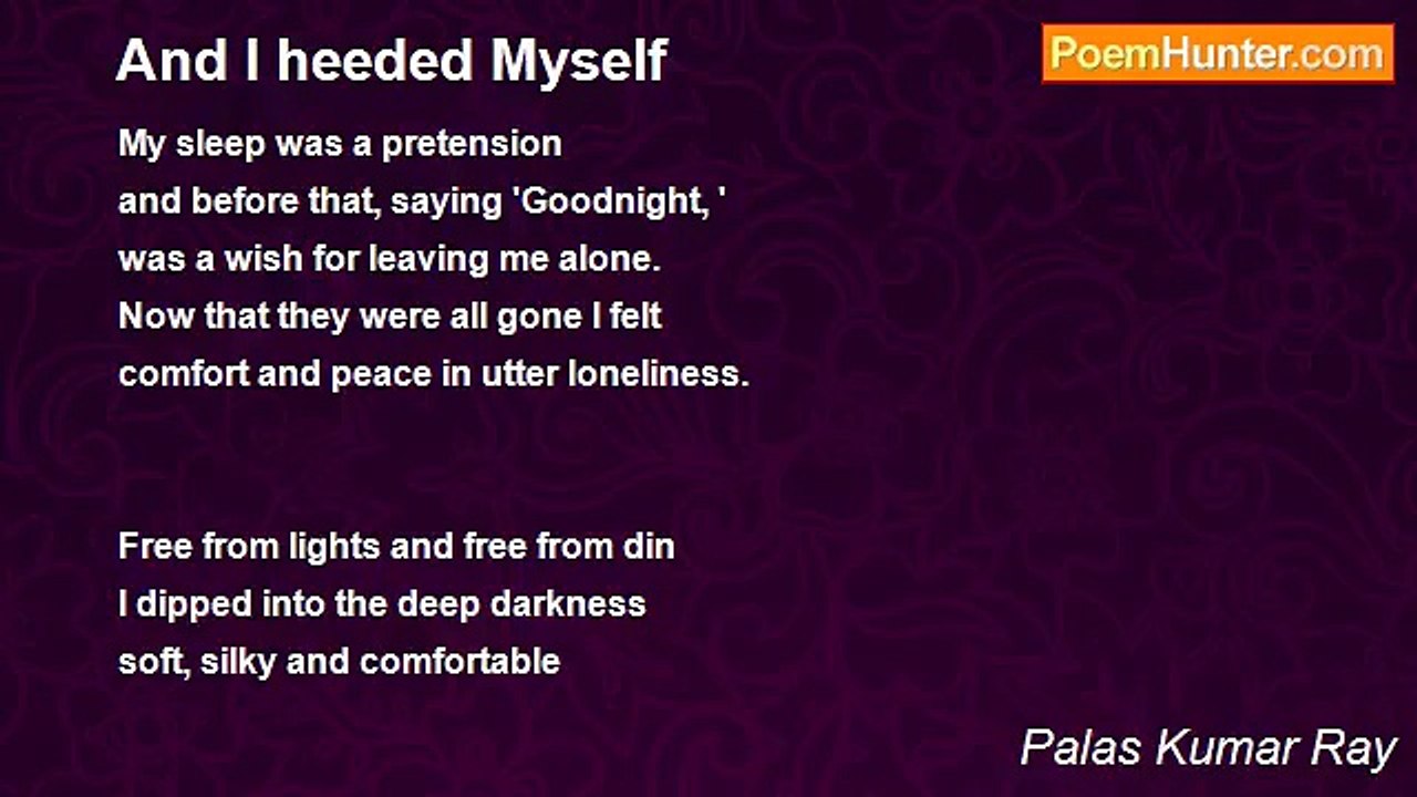 Palas Kumar Ray - And I heeded Myself