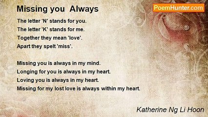 Katherine Ng Li Hoon - Missing you  Always