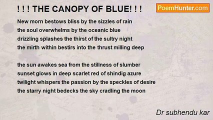 Dr subhendu kar - ! ! ! THE CANOPY OF BLUE! ! !