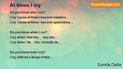 Sumita Datta - At times I cry