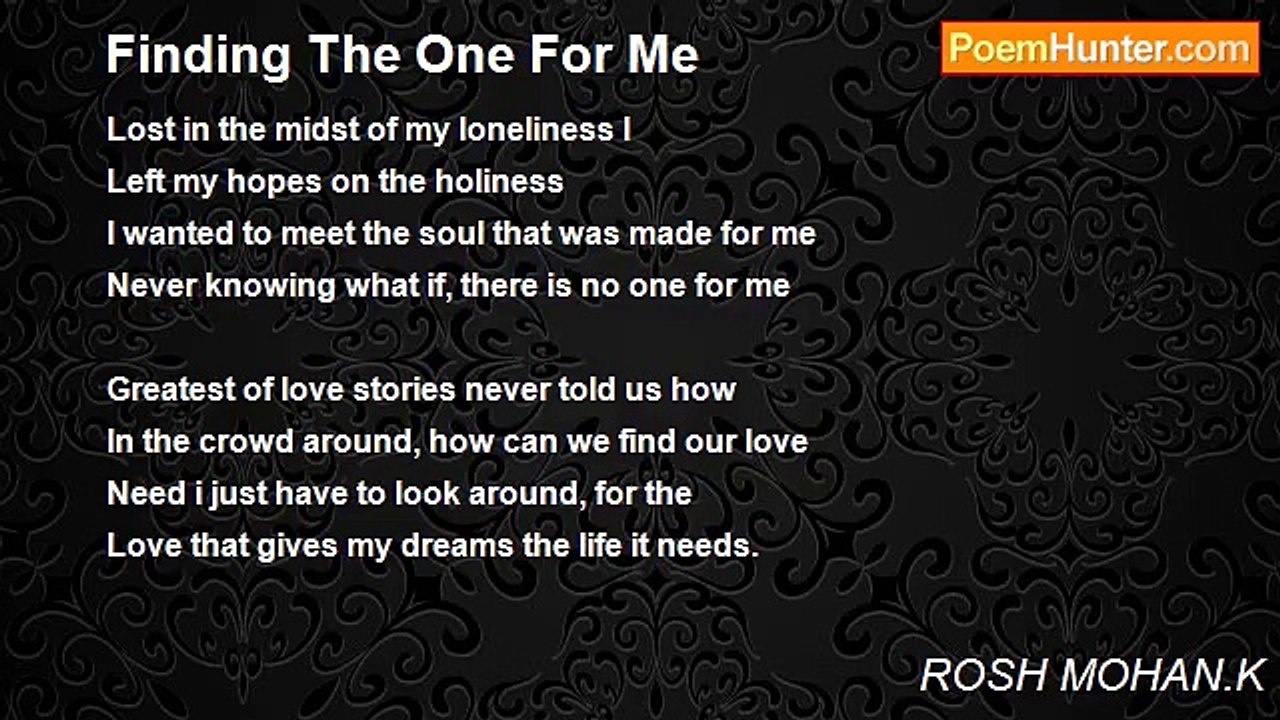 ROSH MOHAN.K - Finding The One For Me