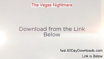 The Vegas Nightmare Review (Official 2014 product Review)