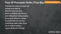 brittney blais - Fear Of Porcelain Dolls (That Big Old Creepy Porcelain Doll)