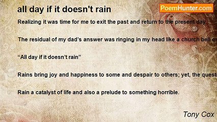 Tony Cox - all day if it doesn't rain