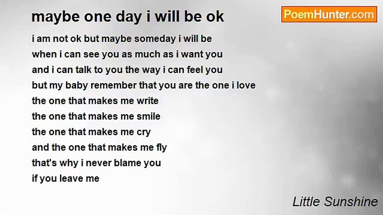 Little Sunshine - maybe one day i will be ok