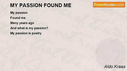 Aldo Kraas - MY PASSION FOUND ME