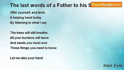 Mark Eyre - The last words of a Father to his Son