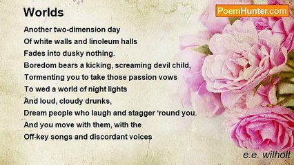 e.e. wilholt - 	Worlds