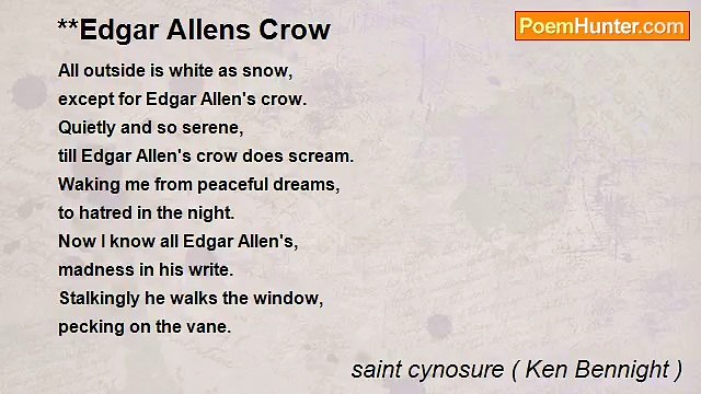 saint cynosure ( Ken Bennight ) - **Edgar Allens Crow