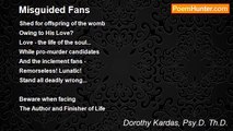 Dorothy Kardas, Psy.D. Th.D. - Misguided Fans