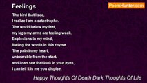 Happy Thoughts Of Death Dark Thoughts Of Life - Feelings