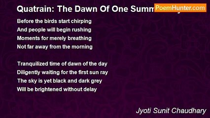 Jyoti Sunit Chaudhary - Quatrain: The Dawn Of One Summer Day