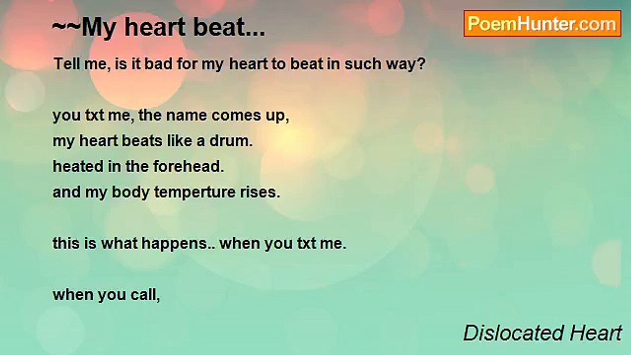 Dislocated Heart - ~~My heart beat...