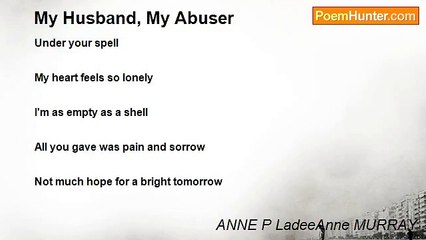 ANNE P LadeeAnne MURRAY - My Husband, My Abuser