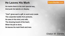 Gladys M. Garske - He Leaves His Mark