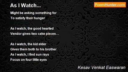 Kesav Venkat Easwaran - As I Watch...