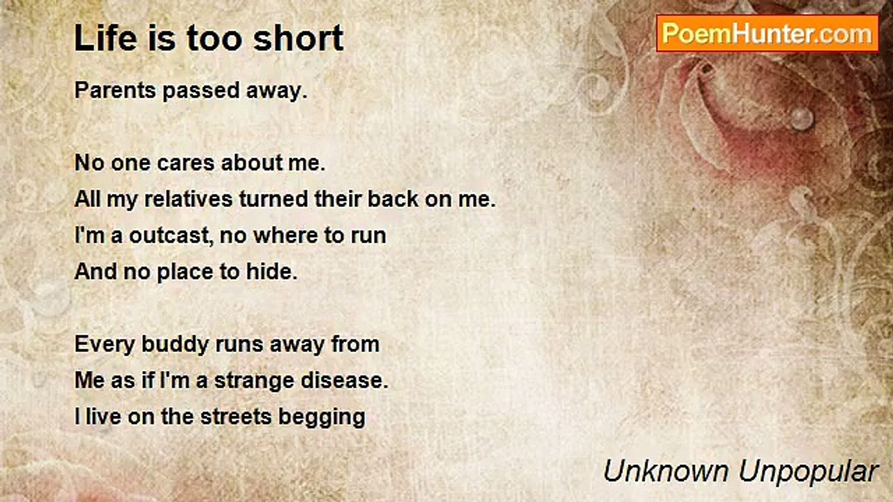 Unknown Unpopular - Life is too short