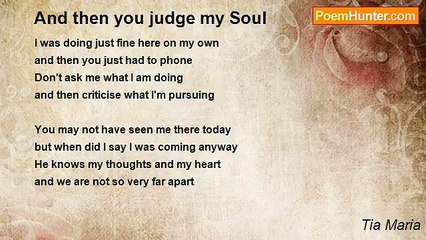 Tia Maria - And then you judge my Soul
