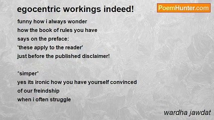 wardha jawdat - egocentric workings indeed!