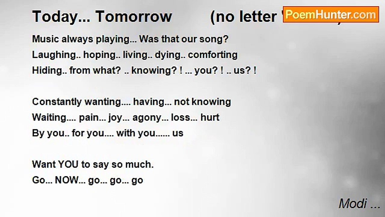 Modi ... - Today... Tomorrow         (no letter 'e' used)