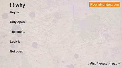 otteri selvakumar - ! ! why