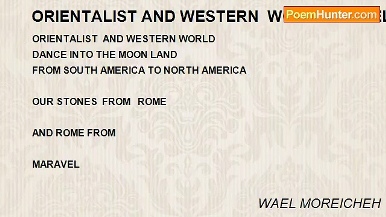 WAEL MOREICHEH - ORIENTALIST AND WESTERN  WORLD  - WAEL MOREICHEH
