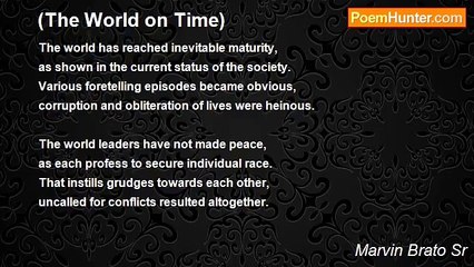 Marvin Brato Sr - (The World on Time)