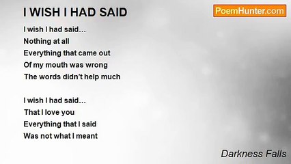 Darkness Falls - I WISH I HAD SAID