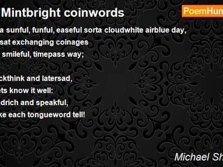 Michael Shepherd - ! ! Mintbright coinwords