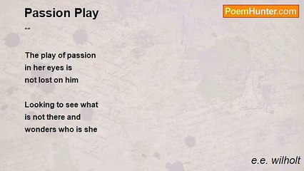 e.e. wilholt - Passion Play