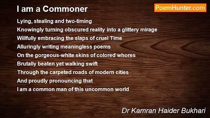 Dr Kamran Haider Bukhari - I am a Commoner