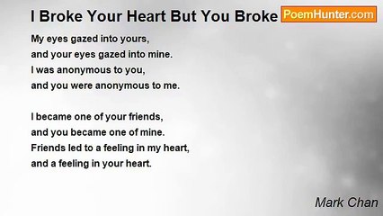 Mark Chan - I Broke Your Heart But You Broke Mine