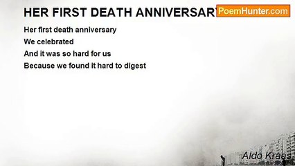 Aldo Kraas - HER FIRST DEATH ANNIVERSARY