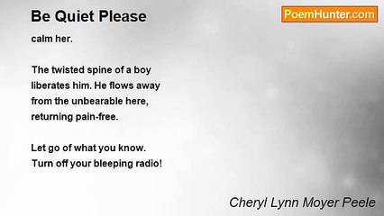 Cheryl Lynn Moyer Peele - Be Quiet Please