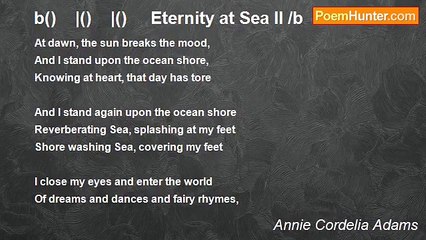 Annie Cordelia Adams - b()    |()    |()     Eternity at Sea II /b