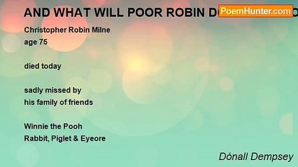 Dónall Dempsey - AND WHAT WILL POOR ROBIN DO THEN...POOR THING?