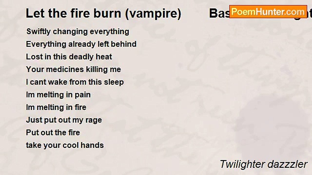 Twilighter dazzzler - Let the fire burn (vampir...