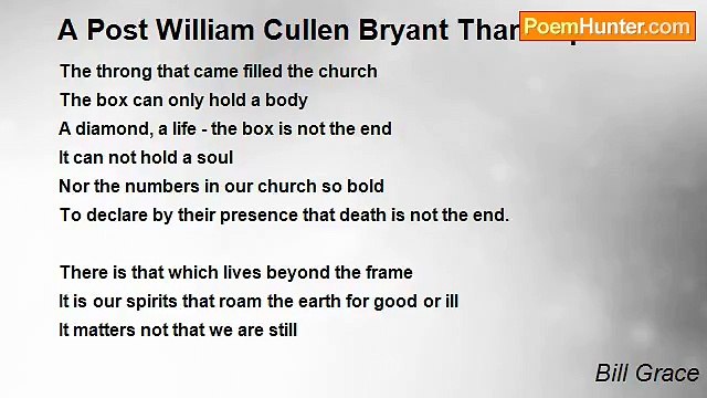 Bill Grace - A Post William Cullen Bryant Thanatopsis