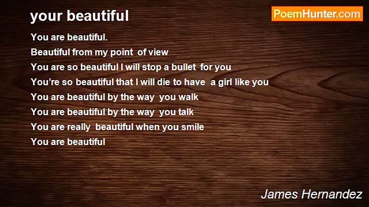 James Hernandez - your beautiful