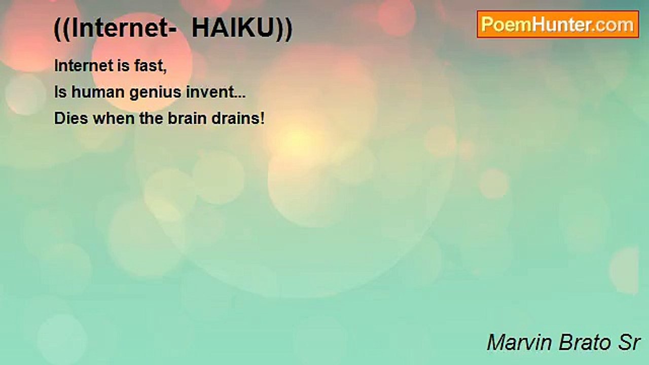 Marvin Brato Sr - ((Internet-  HAIKU))