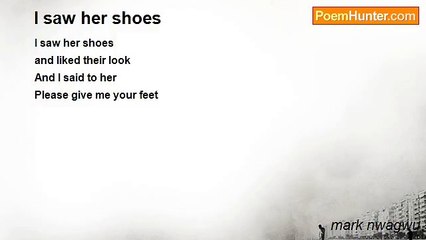 mark nwagwu - I saw her shoes