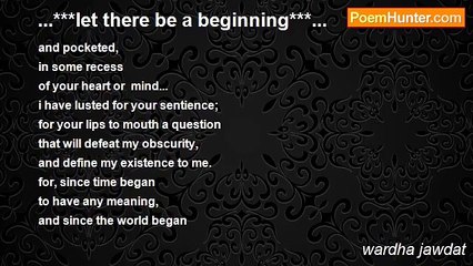 wardha jawdat - ...***let there be a beginning***...