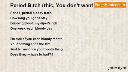 jane eyre - Period B.tch (this, You don't want to miss! ! ! !)