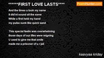 kaavyaa kriday - ******FIRST LOVE LASTS****