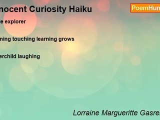 Lorraine Margueritte Gasrel Black - Innocent Curiosity Haiku