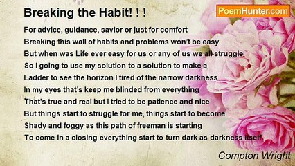 Compton Wright - Breaking the Habit! ! !