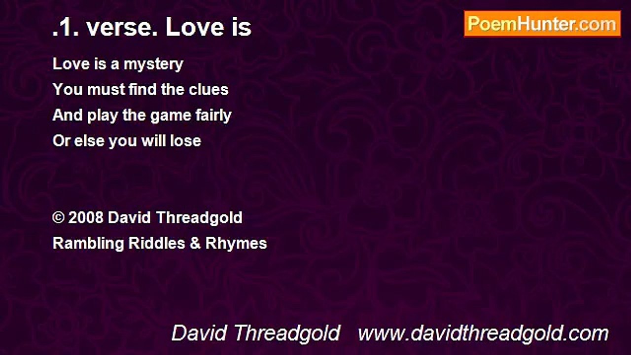 David Threadgold   www.davidthreadgold.com - .1. verse. Love is