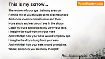 Rm.Shanmugam Chettiar. - This is my sorrow...