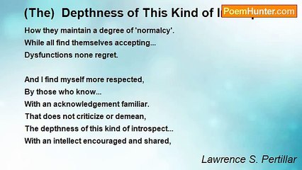 Lawrence S. Pertillar - (The)  Depthness of This Kind of Introspect...
