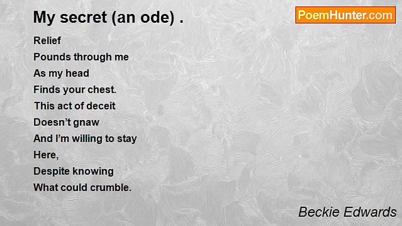 Beckie Edwards - My secret (an ode) .